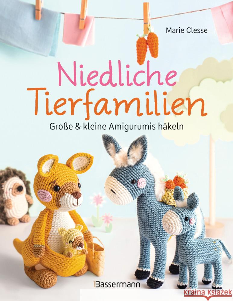 Niedliche Tierfamilien - Große und kleine Amigurumis häkeln Clesse, Marie 9783809449348