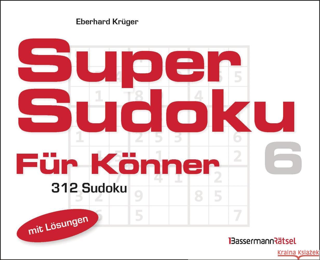 Supersudoku für Könner 6 Krüger, Eberhard 9783809449805