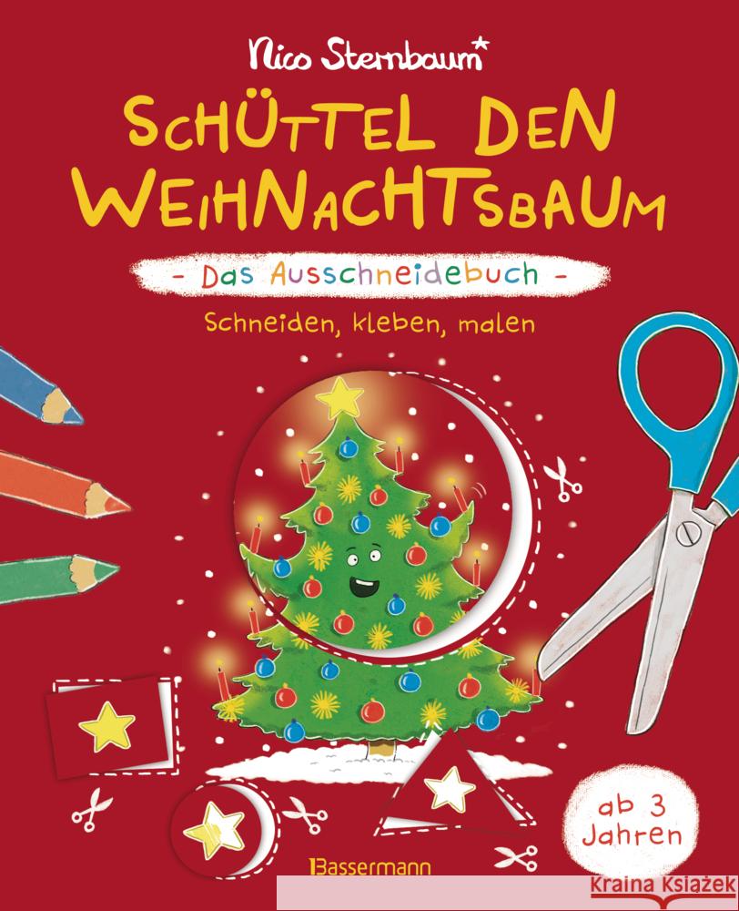 Schüttel den Weihnachtsbaum - Das Ausschneidebuch. Schneiden, kleben, malen für Kinder ab 3 Jahren Sternbaum, Nico 9783809451372