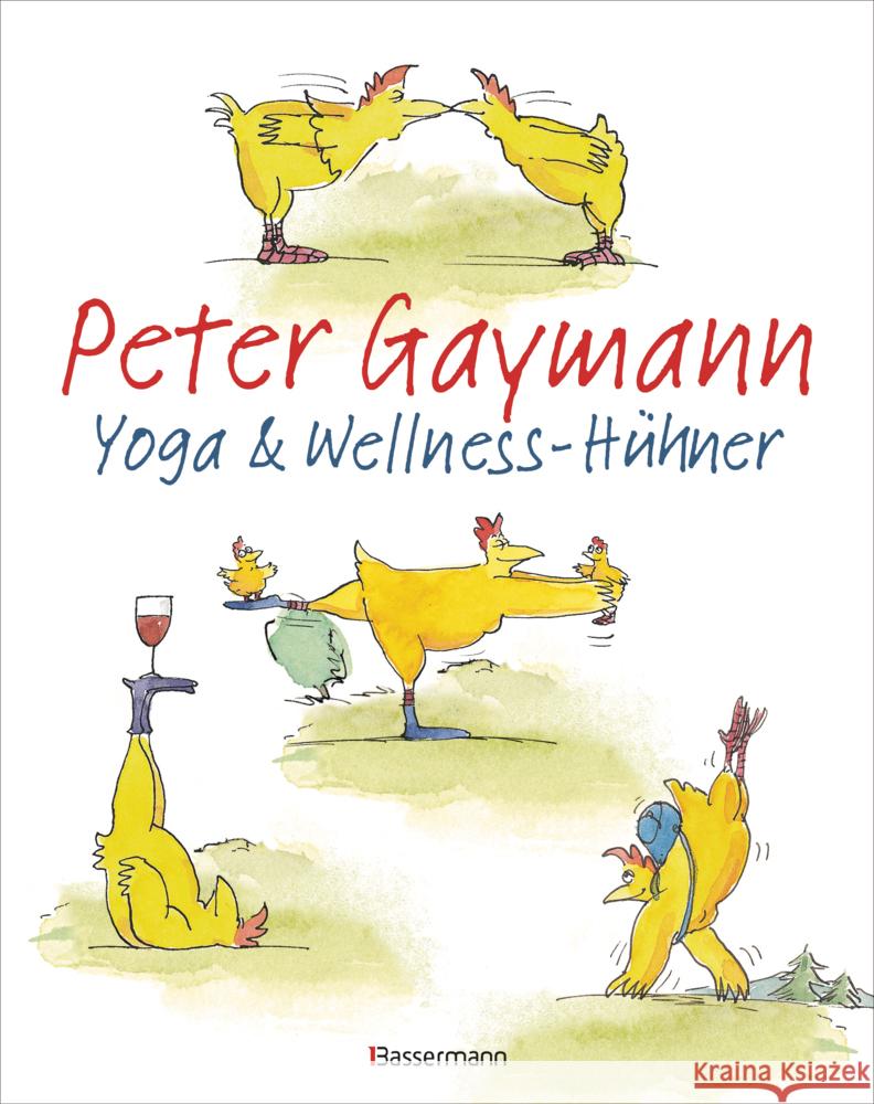Yoga- und Wellness-Hühner Gaymann, Peter 9783809452010
