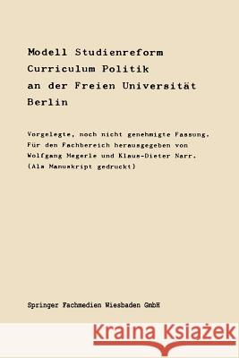 Modell Studienreform: Curriculum Politische Wissenschaft an Der Freien Universität Berlin Megerle, Klaus 9783810001566 Vs Verlag Fur Sozialwissenschaften