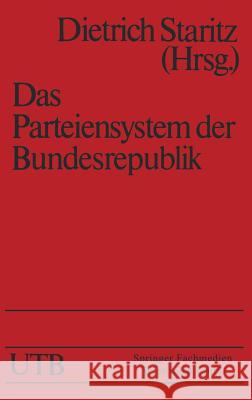 Das Parteiensystem Der Bundesrepublik: Geschichte -- Entstehung -- Entwicklung Staritz, Dietrich 9783810001610 Vs Verlag Fur Sozialwissenschaften