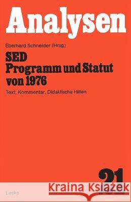 sed -- Programm Und Statut Von 1976: Text, Kommentar, Didaktische Hilfen Schneider, Eberhard 9783810001955