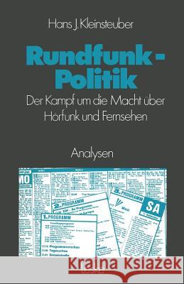 Rundfunkpolitik in Der Bundesrepublik: Der Kampf Um Die Macht Über Hörfunk Und Fernsehen Kleinsteuber, Hans J. 9783810003126 Vs Verlag F R Sozialwissenschaften