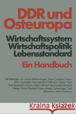 Ddr Und Osteuropa: Wirtschaftssystem, Wirtschaftspolitik, Lebensstandard. Ein Handbuch Bethkenhagen, Jochen 9783810003850 Leske-Verlag + Budrich