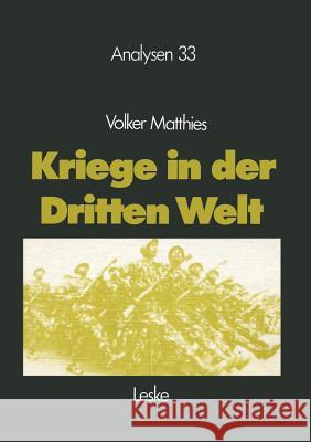 Kriege in Der Dritten Welt: Analyse Und Materialien Matthies, Volker 9783810003904 Vs Verlag Fur Sozialwissenschaften