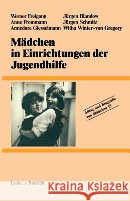 Mädchen in Einrichtungen Der Jugendhilfe Freigang, Werner 9783810004789