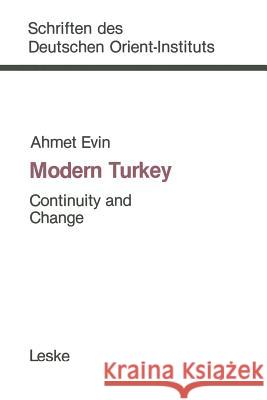 Modern Turkey: Continuity and Change Thomas Tauchnitz Ahmet Evin 9783810004888 Vs Verlag Fur Sozialwissenschaften
