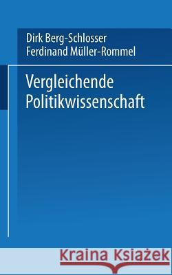 Vergleichende Politikwissenschaft Dirk Berg-Schlosser Ferdinand Muller-Rommel 9783810005649 Vs Verlag Fur Sozialwissenschaften