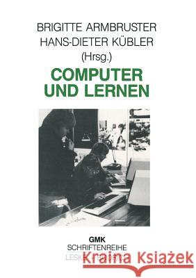 Computer Und Lernen: Medienpädagogische Konzeptionen Armbruster, Brigitte 9783810005687 Vs Verlag Fur Sozialwissenschaften