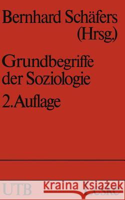 Grundbegriffe Der Soziologie Schäfers, Bernhard 9783810006004