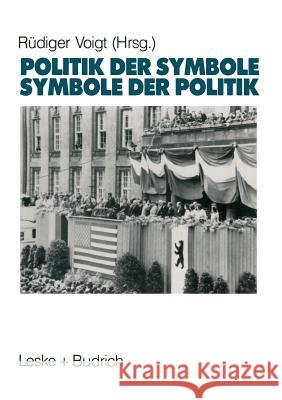 Symbole Der Politik -- Politik Der Symbole Rudiger Voigt 9783810006974 Vs Verlag Fur Sozialwissenschaften