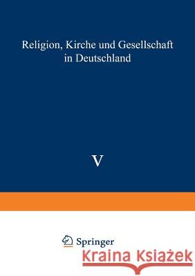 Religion, Kirche Und Gesellschaft in Deutschland: Gegenwartskunde Sonderheft 5 - 1988 Franz-Xaver Kaufmann Bernhard Schafers 9783810006998 Vs Verlag Fur Sozialwissenschaften