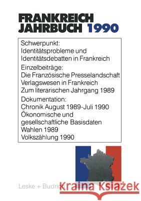 Frankreich-Jahrbuch 1990: Politik, Wirtschaft, Gesellschaft, Geschichte, Kultur Deutsch-Französisches Institut 9783810008633 Vs Verlag Fur Sozialwissenschaften