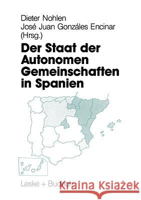 Der Staat Der Autonomen Gemeinschaften in Spanien Nohlen, Dieter 9783810009364