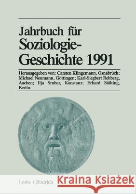 Jahrbuch Für Soziologiegeschichte 1991 Klingemann, Carsten 9783810009500 Vs Verlag Fur Sozialwissenschaften