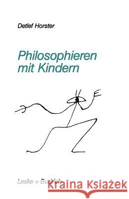 Philosophieren Mit Kindern Detlef Horster 9783810009630 Vs Verlag Fur Sozialwissenschaften