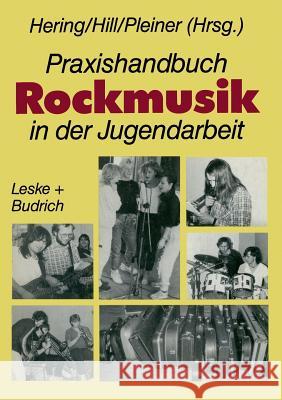 Praxishandbuch Rockmusik in Der Jugendarbeit Wolfgang Hering Burkhard Hill Gunter Pleiner 9783810009708