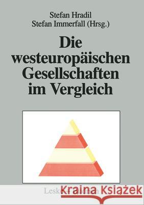 Die Westeuropäischen Gesellschaften Im Vergleich Hradil, Stefan 9783810012128 Vs Verlag Fur Sozialwissenschaften