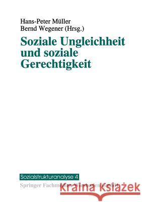 Soziale Ungleichheit Und Soziale Gerechtigkeit H. -P M Bernd Wegener H. -P Muller 9783810012173 Vs Verlag Fur Sozialwissenschaften