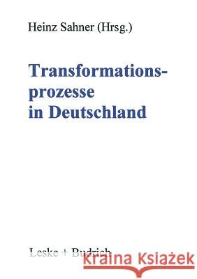 Transformationsprozesse in Deutschland Heinz Sahner 9783810015235 Vs Verlag Fur Sozialwissenschaften