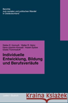 Individuelle Entwicklung, Bildung Und Berufsverfäufe Hormuth, Stefan E. 9783810016393 Vs Verlag Fur Sozialwissenschaften