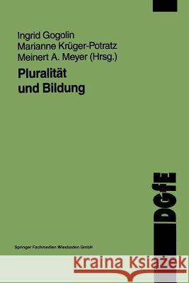 Pluralität Und Bildung Gogolin, Ingrid 9783810018250 Vs Verlag Fur Sozialwissenschaften
