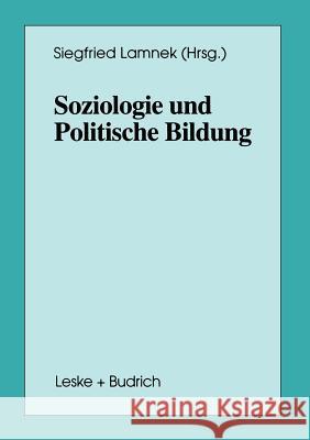 Soziologie Und Politische Bildung Lamnek, Siegfried 9783810018410