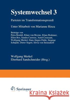 Systemwechsel 3: Parteien Im Transformationsprozeß Merkel, Wolfgang 9783810019141