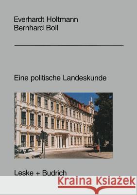 Sachsen-Anhalt: Eine Politische Landeskunde Holtmann, Everhard 9783810019318