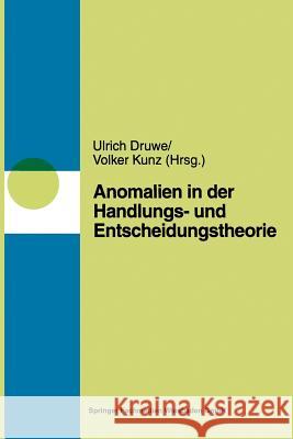Anomalien in Handlungs- Und Entscheidungstheorien Ulrich Druwe Volker Kunz 9783810019813 Vs Verlag Fur Sozialwissenschaften