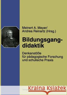 Bildungsgangdidaktik: Denkanstöße Für Pädagogische Forschung Und Schulische Praxis Meyer, Meinert A. 9783810020024