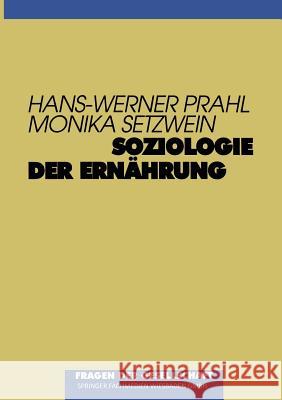 Soziologie Der Ernährung Prahl, Hans-Werner 9783810020055 Vs Verlag Fur Sozialwissenschaften