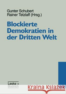 Blockierte Demokratienglish in Der Drittenglish Welt Gunter Schubert Rainer Tetzlaff 9783810020116 Vs Verlag Fur Sozialwissenschaften
