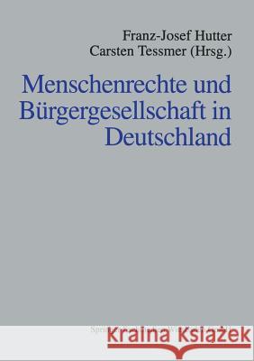 Menschenrechte Und Bürgergesellschaft in Deutschland Hutter, Franz-Josef 9783810021533