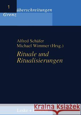Rituale Und Ritualisierungenglish Alfred Schafer Michael Wimmer 9783810021717 Vs Verlag Fur Sozialwissenschaften