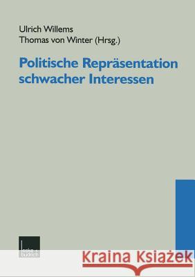 Politische Repräsentation Schwacher Interessen Willems, Ulrich 9783810021922
