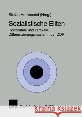 Sozialistische Eliten Stefan Hornbostel 9783810022608 Vs Verlag Fur Sozialwissenschaften