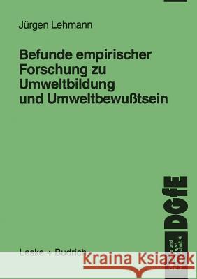 Befunde Empirischer Forschung Zu Umweltbildung Und Umweltbewußtsein Lehmann, Jürgen 9783810022684