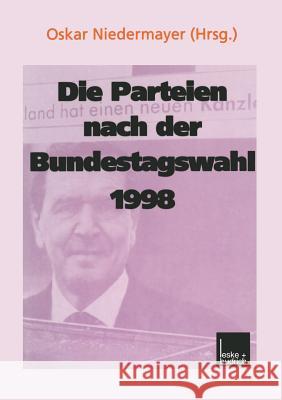 Die Parteien Nach Der Bundestagswahl 1998 Oskar Niedermayer 9783810023025