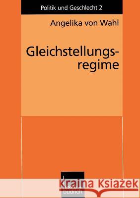 Gleichstellungsregime: Berufliche Gleichstellung Von Frauen in Den USA Und in Der Bundesrepublik Deutschland Friederike Karl Kern Angelika Wahl 9783810023322