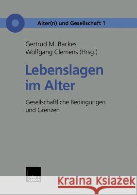 Lebenslagen Im Alter Gertrud M Wolfgang Clemens Gertrud M. Backes 9783810023797 Vs Verlag Fur Sozialwissenschaften