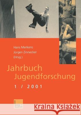 Jahrbuch Jugendforschung: 1. Ausgabe 2001 Merkens, Hans 9783810025319 Vs Verlag Fur Sozialwissenschaften