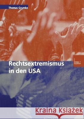 Rechtsextremismus in Den USA Thomas Grumke 9783810028686