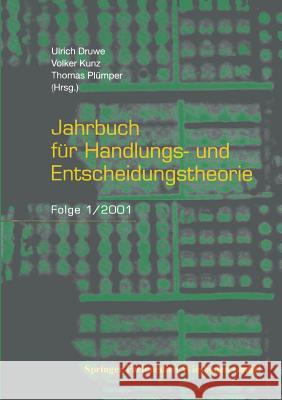 Jahrbuch Für Handlungs- Und Entscheidungstheorie: Folge 1/2001 Druwe, Ulrich 9783810028785