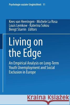 Living on the Edge: An Empirical Analysis on Long-Term Youth Unemployment and Social Exclusion in Europe Kieselbach, Thomas 9783810029294