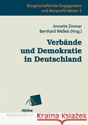 Verbände Und Demokratie in Deutschland Zimmer, Annette 9783810029577 Vs Verlag Fur Sozialwissenschaften
