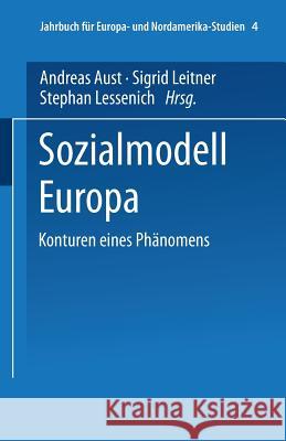 Sozialmodell Europa: Konturen Eines Phänomens Aust, Andreas 9783810029911 Springer