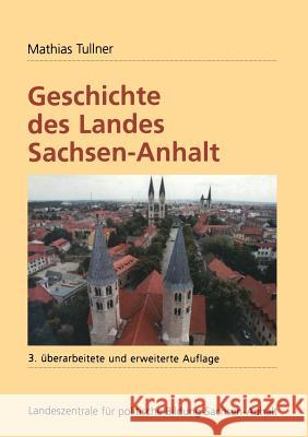 Geschichte Des Landes Sachsen-Anhalt Mathias Tullner 9783810031457 Vs Verlag Fur Sozialwissenschaften