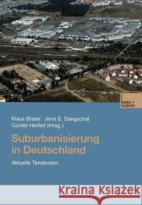 Suburbanisierung in Deutschland: Aktuelle Tendenzen Brake, Klaus 9783810031723 Vs Verlag Fur Sozialwissenschaften